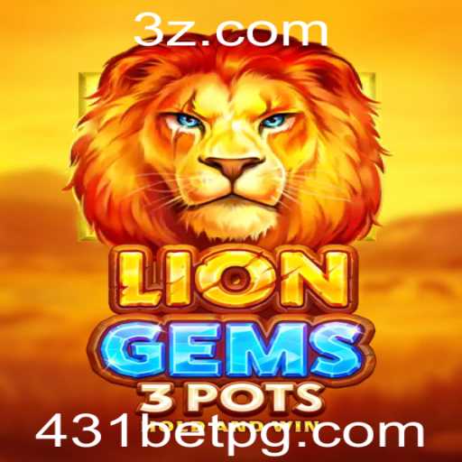 Explorando o Fascinante Mundo de LionGems3pots com 431bet