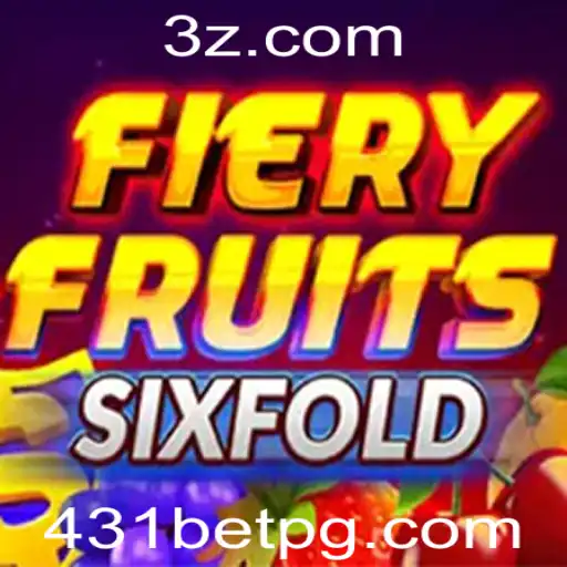 Uma Viagem ao Mundo de FieryFruitsSixFold: Descubra o Novo Fenômeno no 431bet